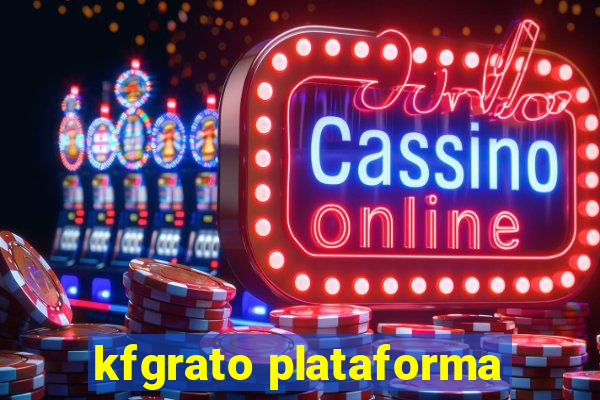 kfgrato plataforma